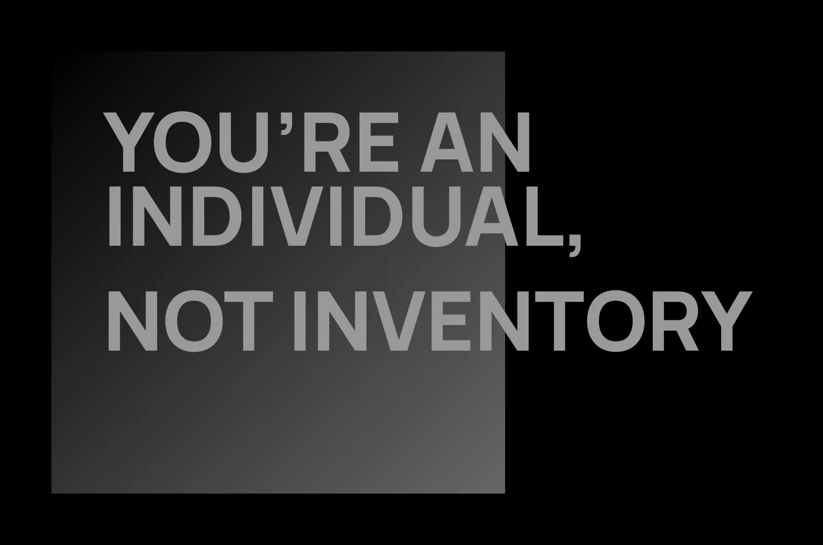 Graphic: You're an individual, not inventory